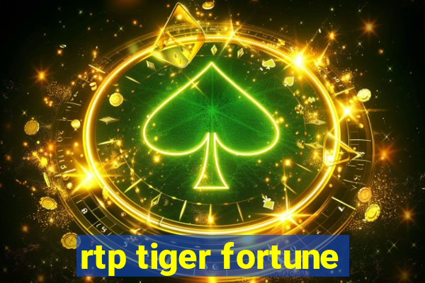 rtp tiger fortune